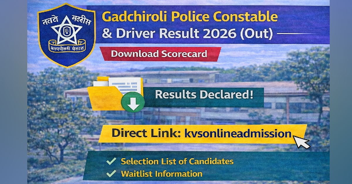 Gadchiroli Police Constable & Driver Result 2026 (Out) – Download Scorecard